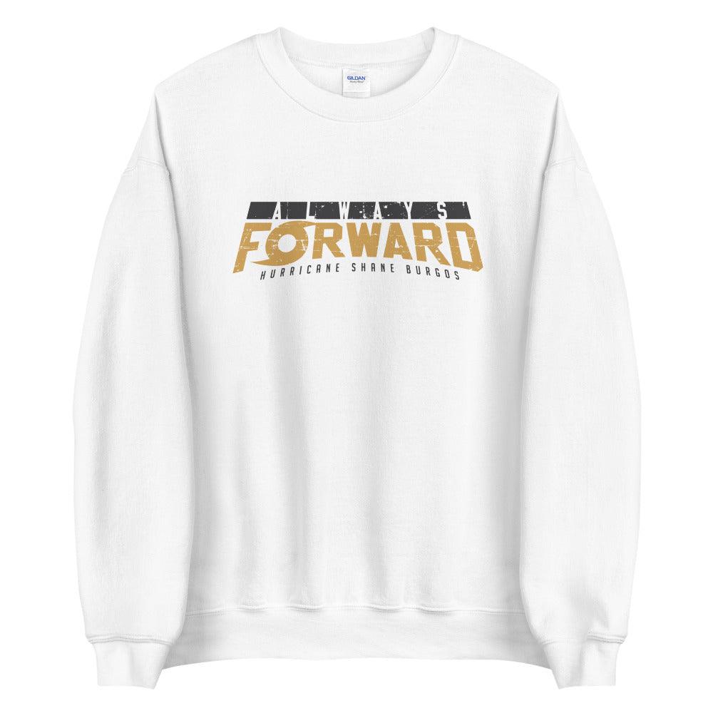 Shane Burgos "Always Forward" Sweatshirt - Fan Arch