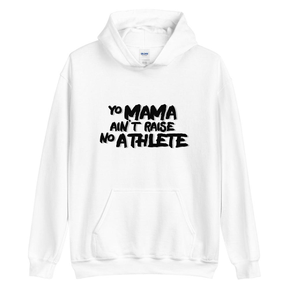 Yo Mama "No Athlete" Hoodie - Fan Arch