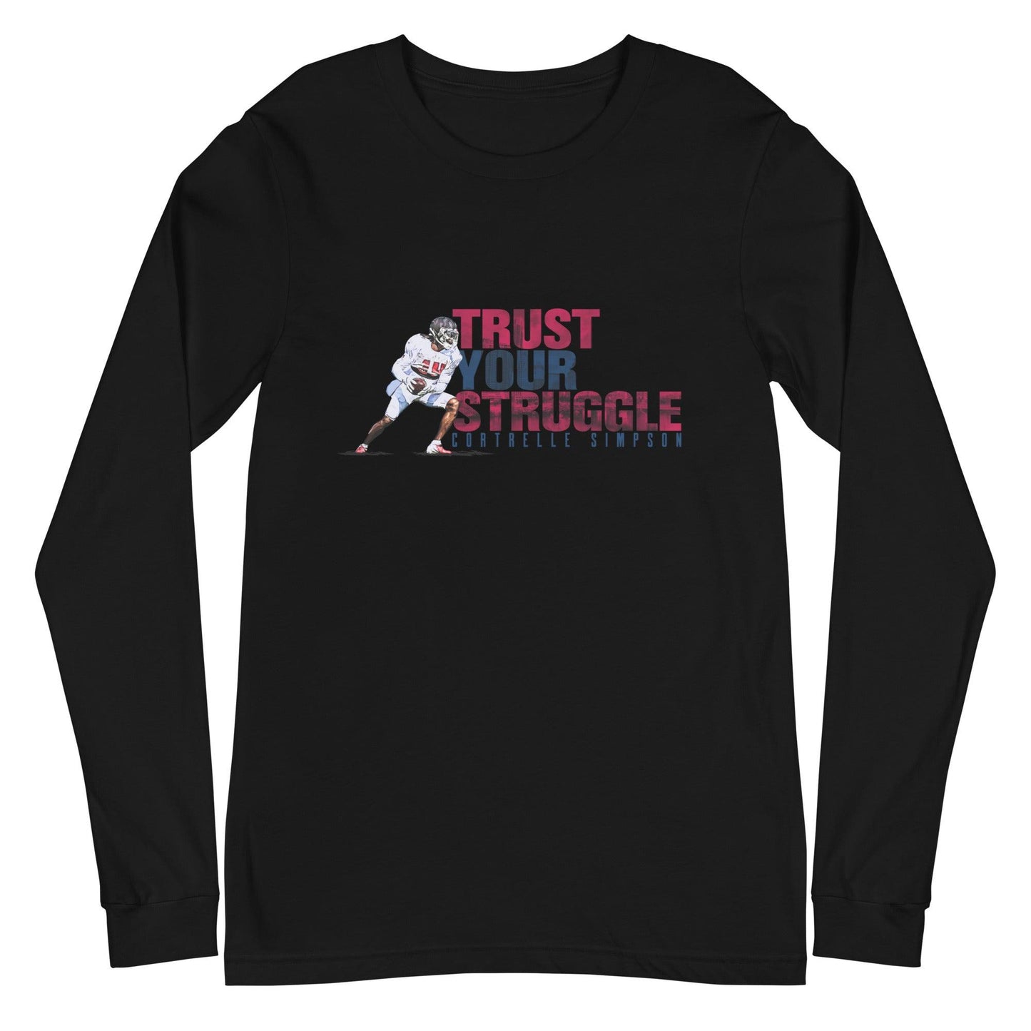 Cortrelle Simpson "Trust Your Struggle" Long Sleeve Tee - Fan Arch
