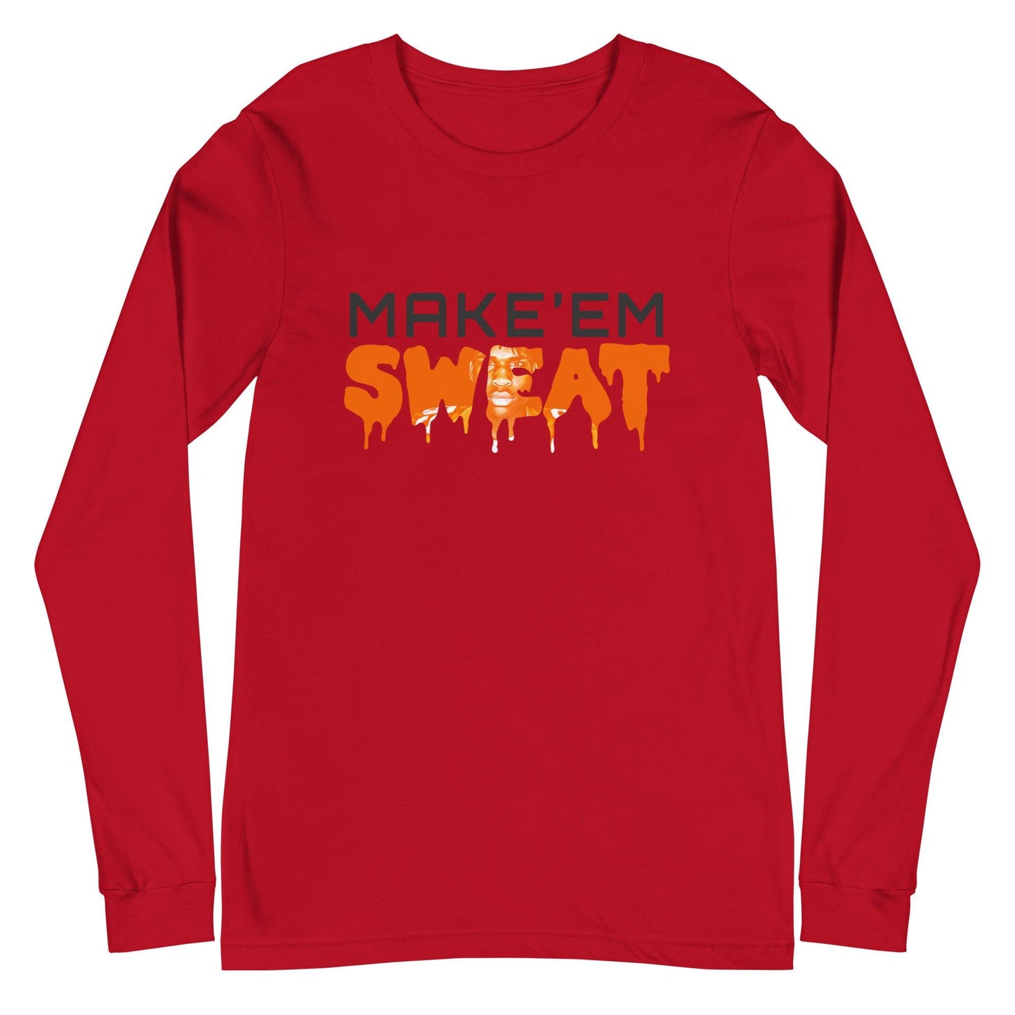 T'Vondre Sweat "Make'Em Sweat" Long Sleeve Tee - Fan Arch