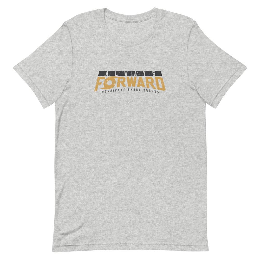 Shane Burgos "Always Forward" T-Shirt - Fan Arch
