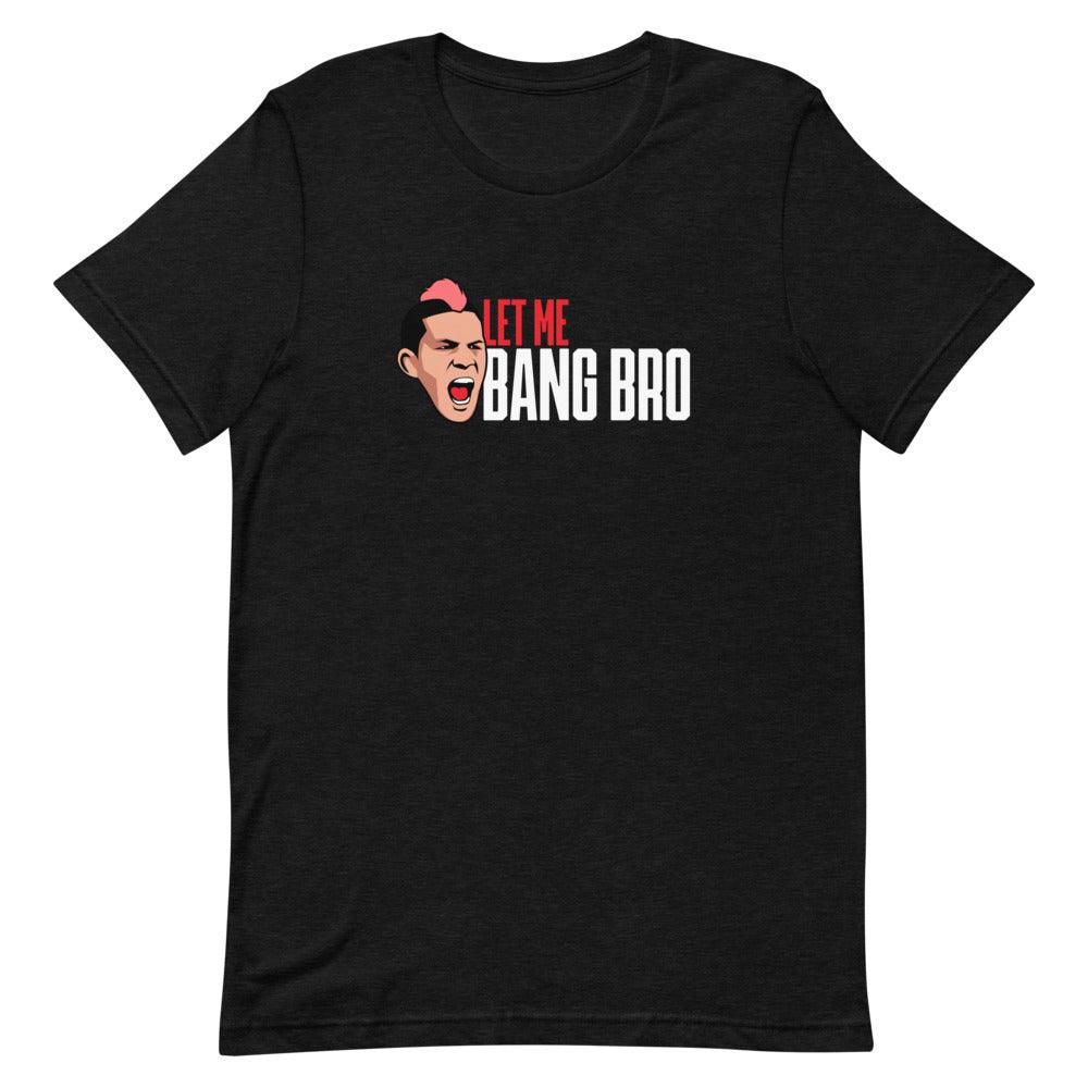 Julian Lane "LET ME BANG BRO" T-Shirt - Fan Arch