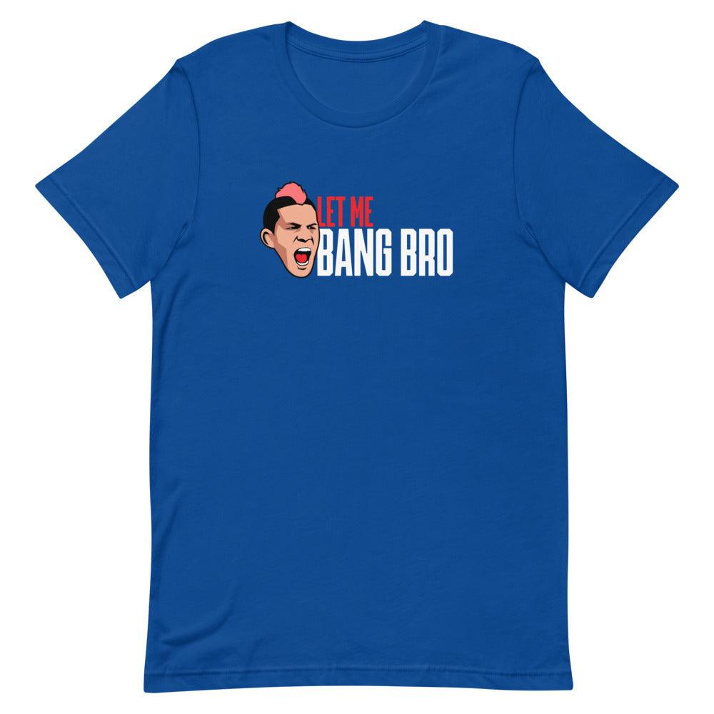 Julian Lane "LET ME BANG BRO" T-Shirt - Fan Arch