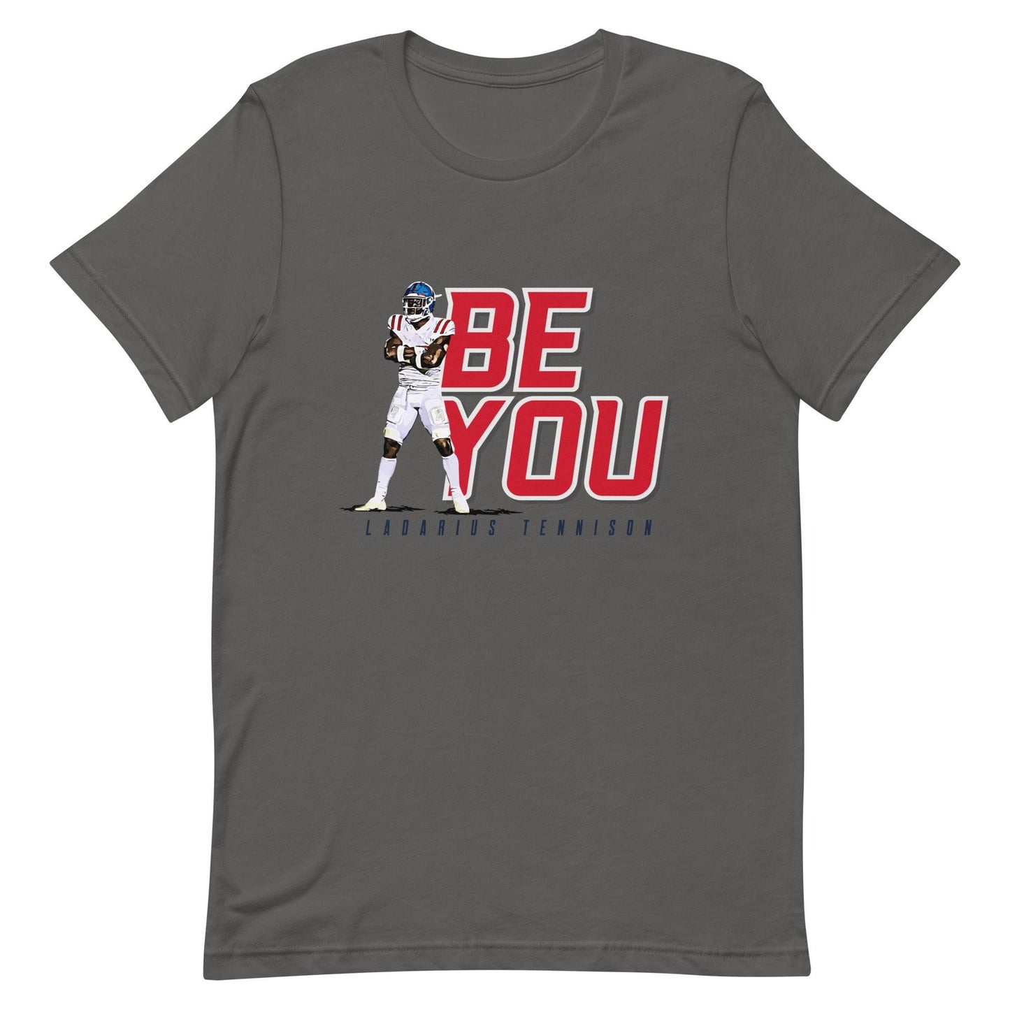 Ladarius Tennison "Be You" t-shirt - Fan Arch