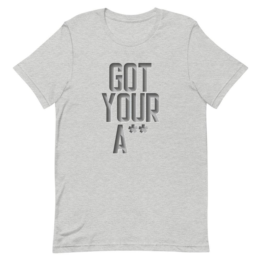 Jamarcus Chatman "Got Your A**" T-Shirt - Fan Arch