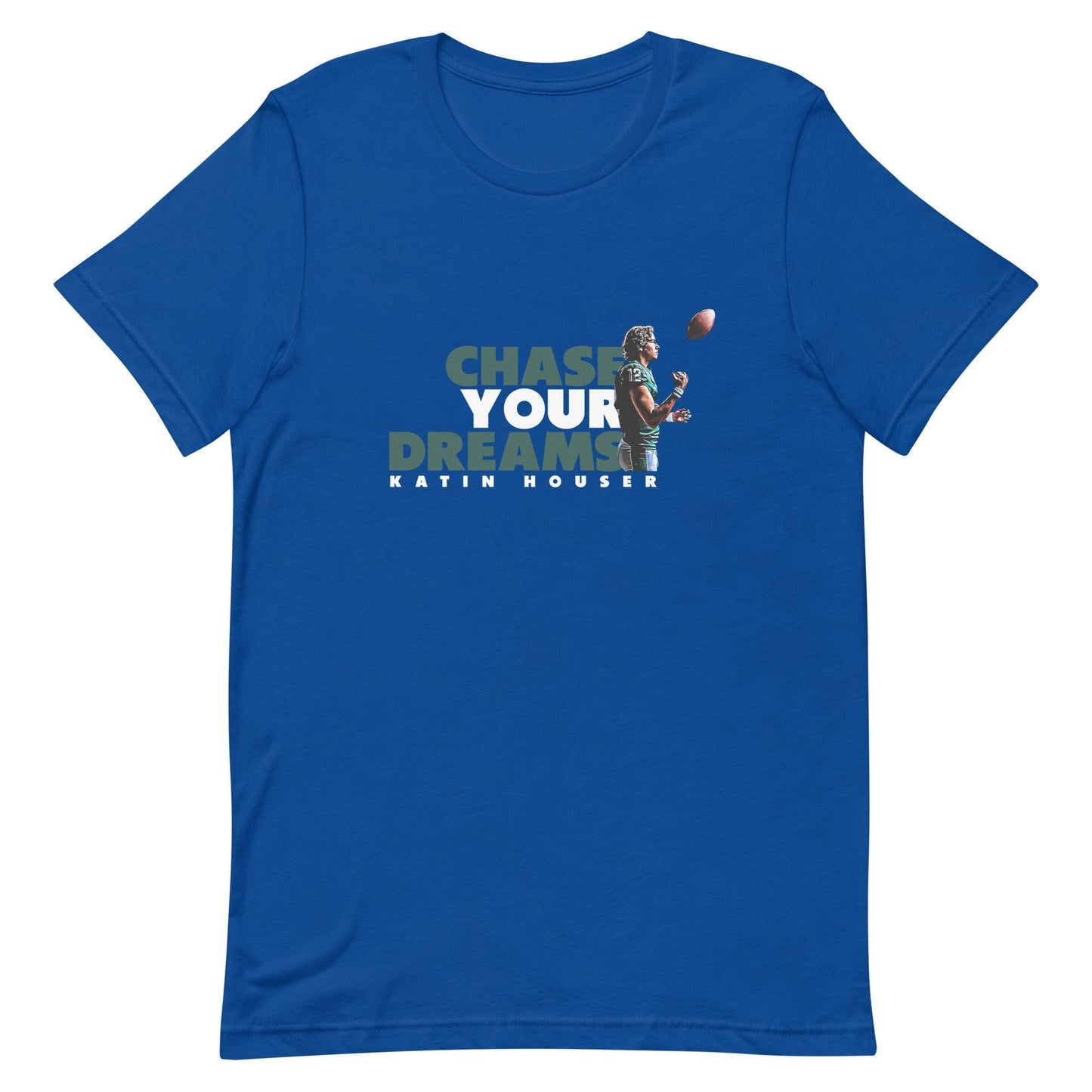 Katin Houser "Chase Your Dreams" t-shirt - Fan Arch