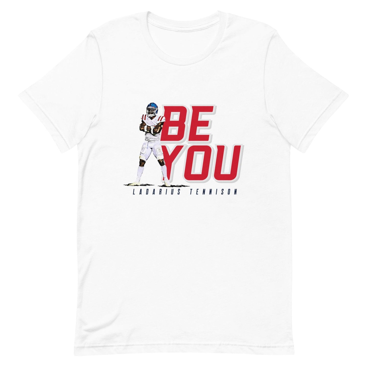 Ladarius Tennison "Be You" t-shirt - Fan Arch
